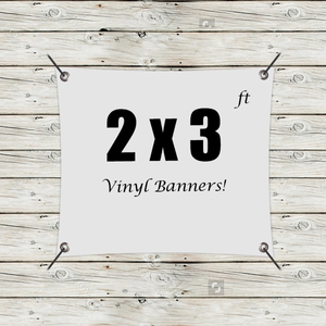 Photo of Custom 2' X 3' Vinyl Banners