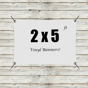 Photo of Custom 2' X 5' Vinyl Banners