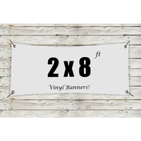 Custom 2' X 8' Vinyl Banners