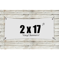 Custom 2' X 17' Vinyl Banners