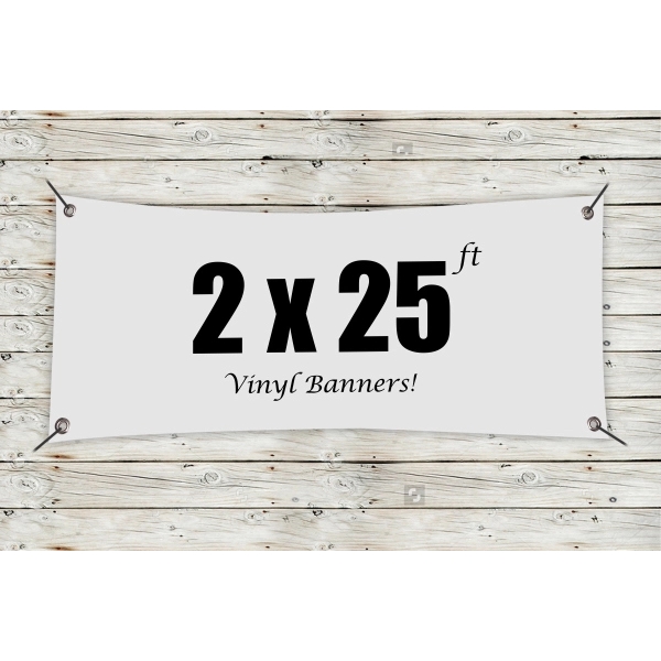 White color option for Custom 2' X 25' Vinyl Banners