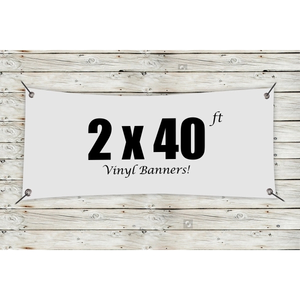Photo of Custom 2' X 40' Vinyl Banners