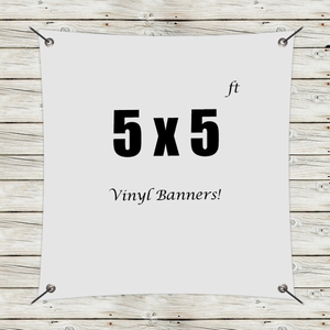 Photo of Custom 5' X 5' Vinyl Banners