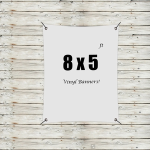 Photo of Custom 8' X 5' Vinyl Banners
