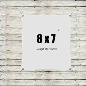 Photo of Custom 8' X 7' Vinyl Banners