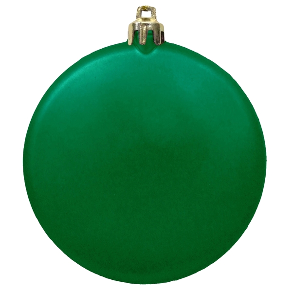 Green color option for Satin Finish Flat Shatterproof Ornament