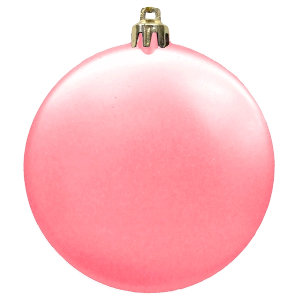 Pink color option for Satin Finish Flat Shatterproof Ornament